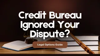 What Happens If a Credit Bureau Ignores Your Dispute? (Legal Guide)