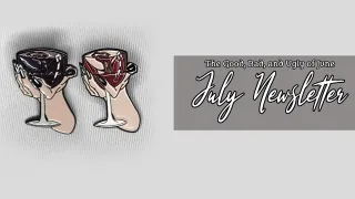 July Newsletter - June Good, Bad, Ugly