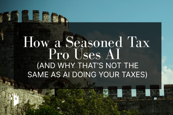 How a Seasoned Tax Pro Uses AI (And Why That’s Not the Same as AI Doing Your Taxes)