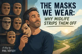 The Masks We Wear: Why Midlife Strips Them Off