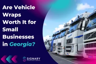 Are Vehicle Wraps Worth It for Small Businesses in Georgia?