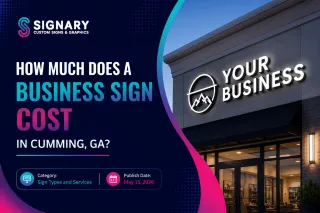 How Much Does a Business Sign Cost in Cumming, GA?