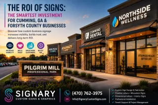 ROI of Custom Business Signs in Cumming, GA