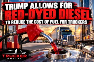 Trump Allows for Red-Dyed Diesel to Reduce Fuel Costs for Truckers