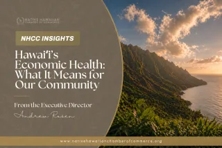 Hawaiʻi’s Economic Health: What It Means for Our Community