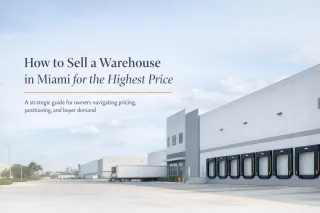 How to Sell a Warehouse in Miami for the Highest Price