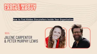 How to Find Hidden Storytellers Inside Your Organization