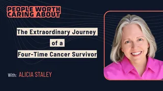 The Extraordinary Journey of a Four-Time Cancer Survivor