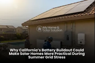 Why California’s Battery Buildout Could Make Solar Homes More Practical During Summer Grid Stress