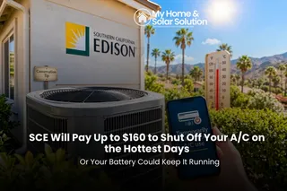 SCE Will Pay Up to $160 to Shut Off Your A/C on the Hottest Days Or Your Battery Could Keep It Running