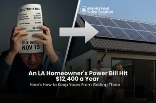 An LA Homeowner's Power Bill Hit $12,400 a Year Here's How to Keep Yours From Getting There