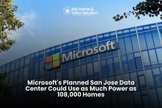 Microsoft's Planned San Jose Data Center Could Use as Much Power as 108,000 Homes