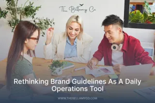 Rethinking Brand Guidelines as a Daily Operations Tool