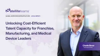 Unlocking Cost-Efficient Talent Capacity for Franchise, Manufacturing, and Medical Device Leaders 