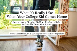 What It's Really Like When Your College Kid Comes Home & How to Be a Better Parent