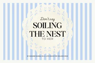 Don't Say "Soiling the Nest" to Her