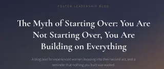 The Myth of Starting Over: You Are Not Starting Over, You Are Building on Everything