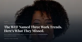 The WEF Named Three Work Trends. Here's What They Missed.