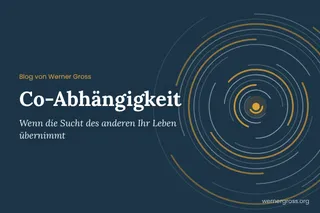 Co-Abhängigkeit: Wenn die Sucht des anderen Ihr Leben übernimmt
