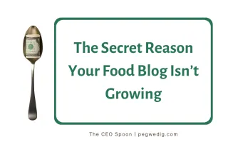 The Secret Reason Your Food Blog Isn’t Growing