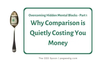 #69 - Overcoming Hidden Mental Blocks Series - Why Comparison is Quietly Costing You Money