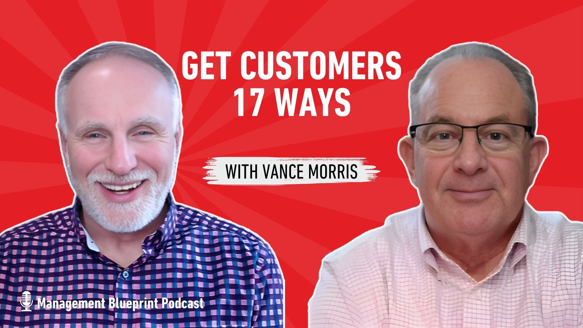 Get Customers 17 Ways with Vance Morris