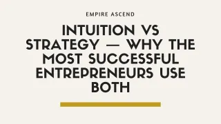 Intuition vs strategy — why the most successful entrepreneurs use both
