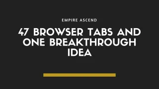 47 browser tabs and one breakthrough idea