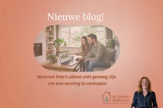 Waarom foto’s alleen niet genoeg zijn om een woning te verkopen
