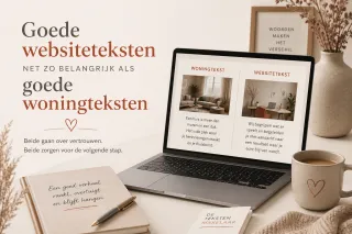 Waarom goede websiteteksten net zo belangrijk zijn als goede woningteksten