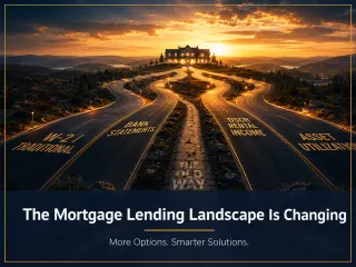 The Mortgage Lending Landscape Is Changing in 2026