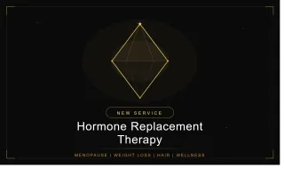 NEW SERVICE: Hormone Replacement Therapy (HRT) – Personalized Care for Menopause, Weight Loss, Hair Restoration, and Overall Wellness