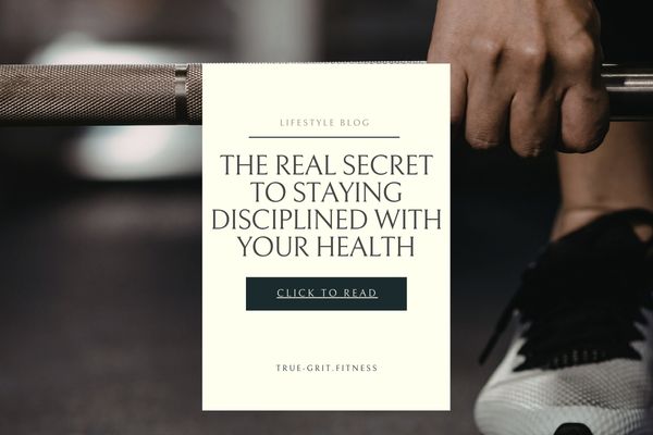 The Real Secret to Staying Disciplined With Your Health