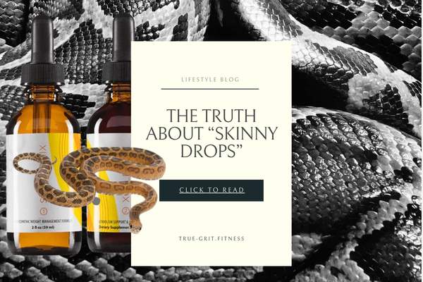 The Truth About “Skinny Drops”