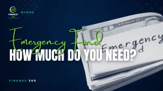 How Much Emergency Fund Do You Really Need? | Finance 360
