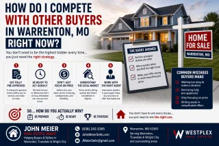 How Do I Compete With Other Buyers in Warrenton MO Right Now?