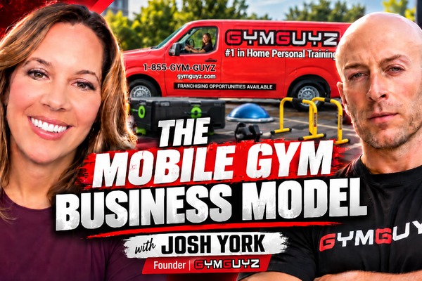 GYMGUYZ Franchise: Inside the Mobile Personal Training Business Model with Founder Josh York