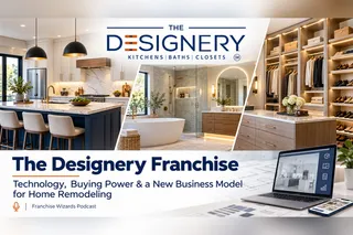 The Designery Franchise: Bringing Technology, Buying Power, and a New Business Model to Home Remodeling