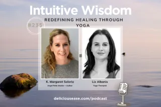 Redefining Healing Through Yoga with Liz Albanis [Ep. 235]