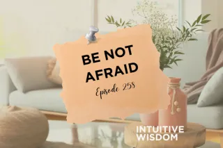 258 Be Not Afraid