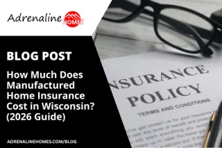 How Much Does Manufactured Home Insurance Cost in Wisconsin? (2026 Guide)
