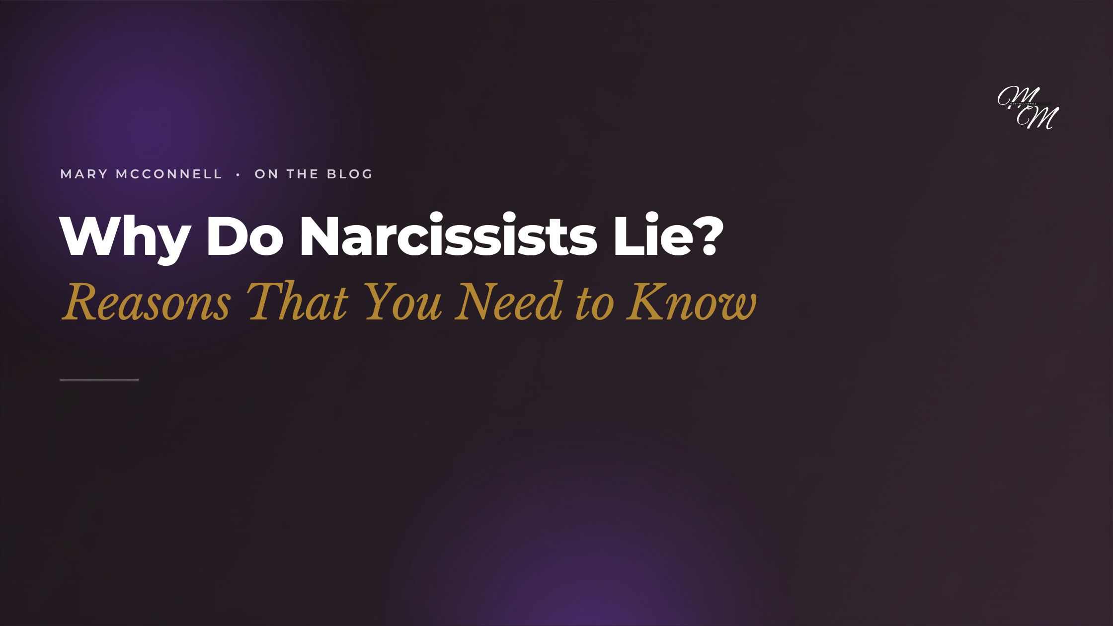 Why Do Narcissists Lie? Reasons That You Need to Know