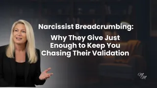 Narcissist Breadcrumbing: Why They Give Just Enough to Keep You Chasing Their Validation