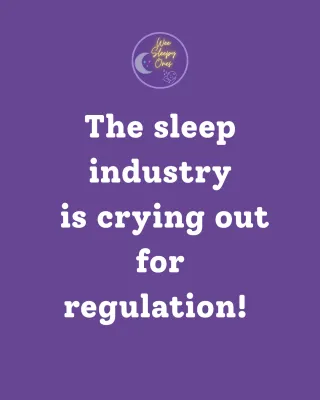 The sleep industry is crying out for regulation
