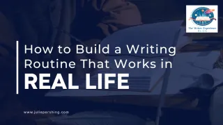 How to Build a Writing Routine That Works in Real Life