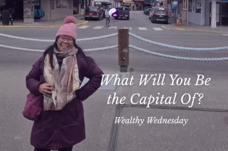 🌸 Wealthy Wednesday: What Will You Be the Capital Of? 🌸