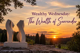 🌸 Wealthy Wednesday: The Wealth of Surrender 🌸