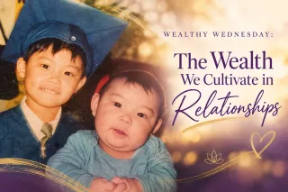 🌸 Wealthy Wednesday: The Wealth We Cultivate in Relationships 🌸
