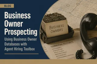 Insurance Prospecting Using Business Owner Databases with Agent Hiring Toolbox