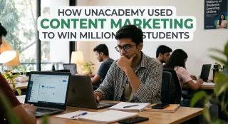 How Unacademy Used Content Marketing to Win Millions of Students